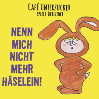 Café Unterzucker und das Häslein